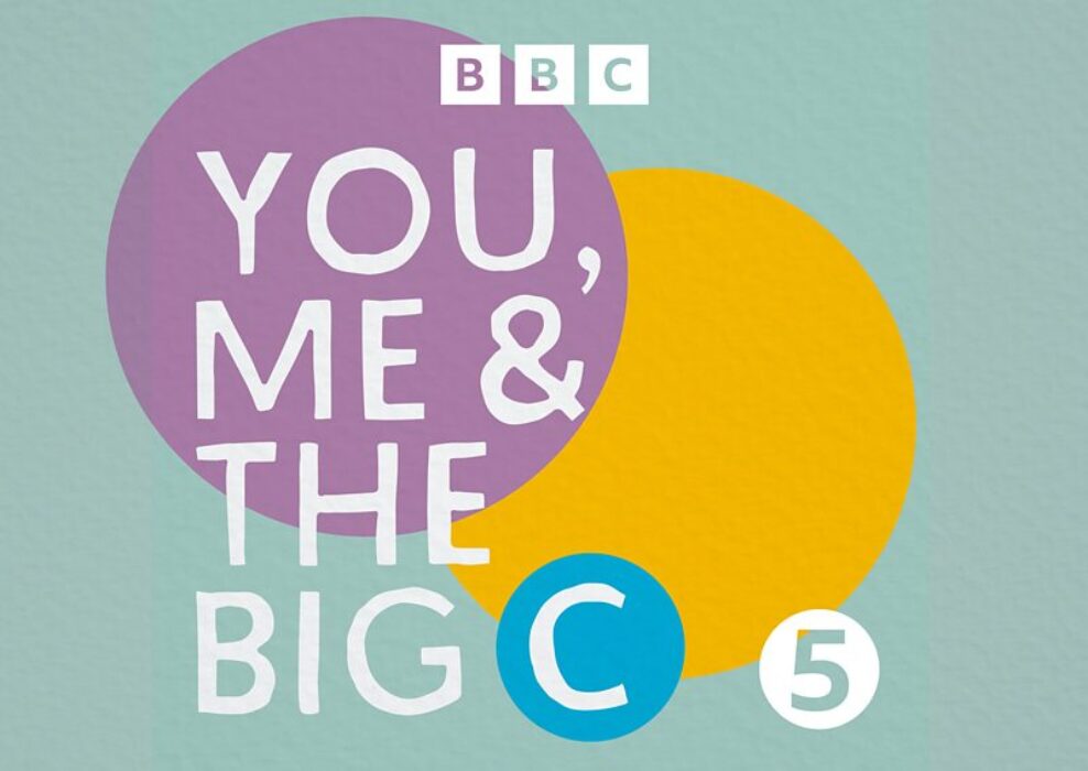 You Me & The Big C